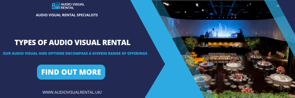 Types of Audio Visual Rental